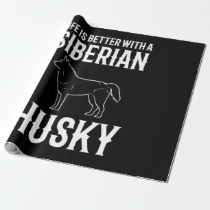 Papel De Regalo La Vida Es Mejor Con Un Perro Husky Siberiano
