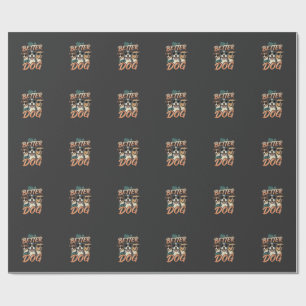 Papel De Regalo La vida es mejor con vector de perro