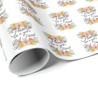 Papel De Regalo Las flores son el mejor amigo de los Chicas - Zinn
