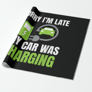 Papel De Regalo Lo siento, llegué tarde, mi coche se estaba cargan