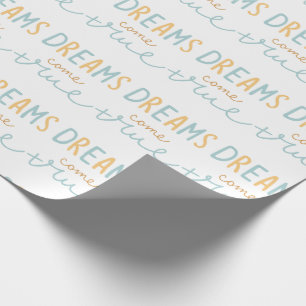 Papel De Regalo Los sueños se convierten en un guión auténtico