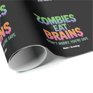 Papel De Regalo ¿Los zombies comen cerebros? No te preocupes, está