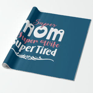 Papel De Regalo Madre regalo Super Mamá Superesposa
