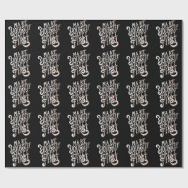 Papel De Regalo Make Yourself Happy First