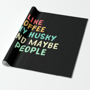 Papel De Regalo Me Gusta El Café Y Mi Husky