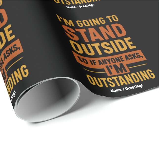 Papel De Regalo Me voy a salir, así que si alguien me pregunta qué (Esquina del rollo)