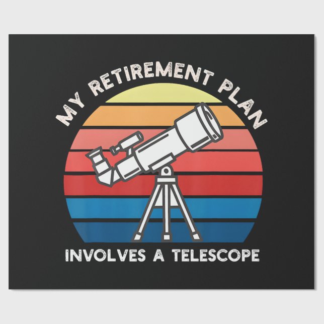 Papel De Regalo My Retiret Plan Involves A Telescope (Superficie plana)