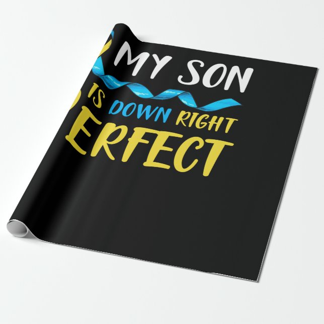 Papel De Regalo My Son is Down Right Perfect Down Syndrome (Desenrollado)
