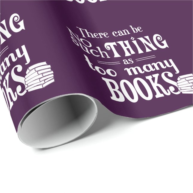 Papel De Regalo Ninguna cosa tal como demasiados libros (Esquina del rollo)