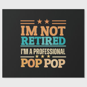 Papel De Regalo No estoy jubilado, soy pop pop profesional
