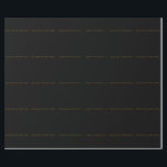 Papel De Regalo Nombre propio Minimalista negro y dorado<br><div class="desc">Puede Cambiar fácilmente las fuentes,  la imagen de fondo y el color,  los caracteres de letra.</div>