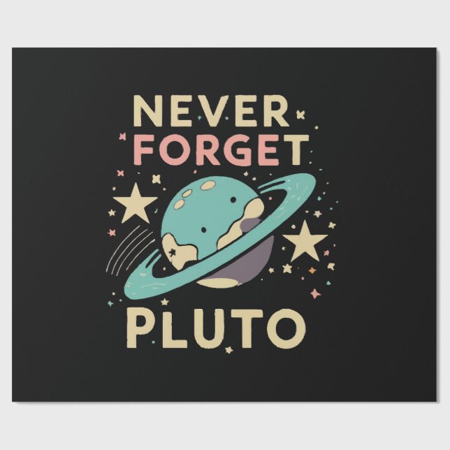 Papel De Regalo Nunca Olvides la Ciencia Espacial de Plutón (Superficie plana)