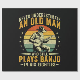Papel De Regalo Nunca Subestimes A Un Hombre Mayor Toca Banjo
