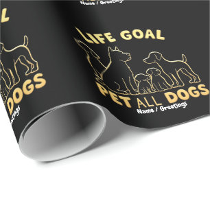 Papel De Regalo Objetivo de Vida Acariciar a Todos los Perros Un A