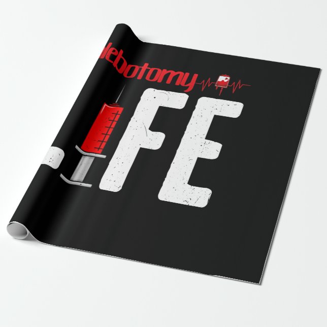 Papel De Regalo Phlebotomy Life Saying - Phlebotomy Technician (Desenrollado)