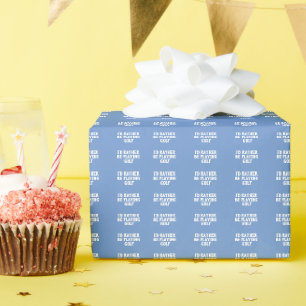 Papel De Regalo Preferiría Estar Golfing Gift Wrap - Azul y Blanco