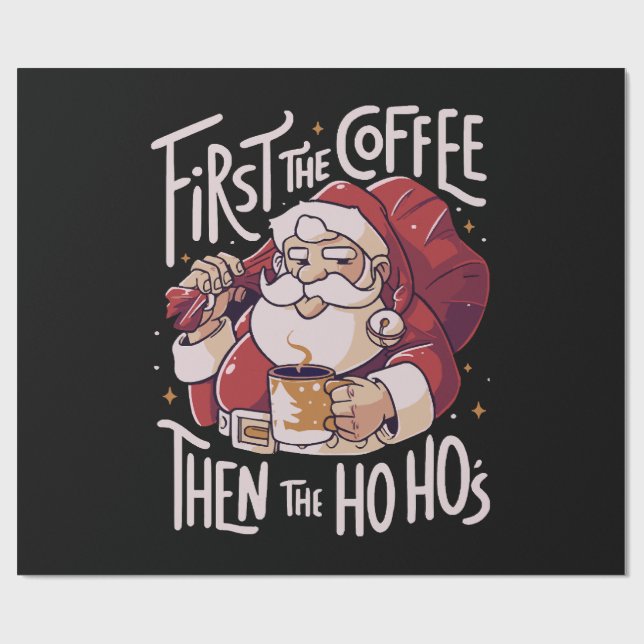 Papel De Regalo Primero el café luego el HOHO (Superficie plana)