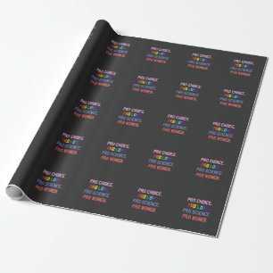 Papel De Regalo Pro-Choice Pro-Life Pro-Science Pro-Women