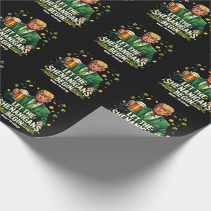 Papel De Regalo Que Los Shenanigans Empiecen A Funny Trump St Patr