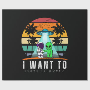 Papel De Regalo Quiero Dejar Este Mundo Atardecer Vintage Alien