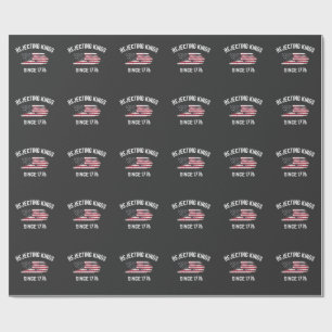 Papel De Regalo Rechazar reyes desde 1776 4 de julio