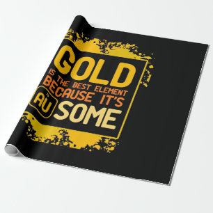 Papel De Regalo Regalo científico   El Oro Es El Mejor Elemento