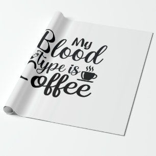 Papel De Regalo Regalo De Enfermería Mi Tipo De Sangre Es Café