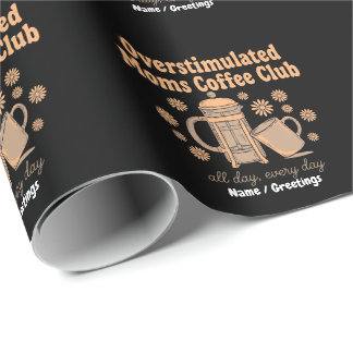 Papel De Regalo Retro Overstimulated Moms Coffee Club Graphic Art