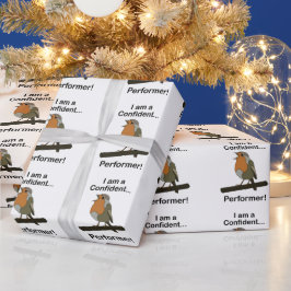 Papel De Regalo Robin Bird Soy un ejecutante confiado Divertido