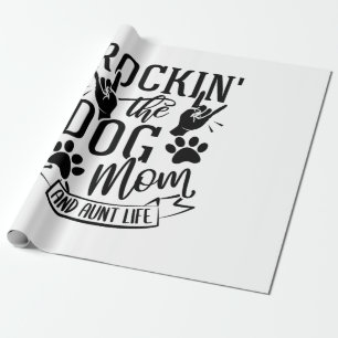 Papel De Regalo Rockin La Madre Del Perro Y La Vida De La Tía