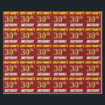 Papel De Regalo Rojo, Faux/Imitation Gold, "30th BIRTHDAY"<br><div class="desc">Este diseño de papel envolvente incluye un mensaje como "¡30 CUMPLEAÑOS DE NOMBRE PRIMERO!", con el "30" con un aspecto de color falso/imitación de color dorado, y con el nombre y el "CUMPLEAÑOS" en un tipo de letra divertido y audaz. El nombre se puede personalizar y el fondo es de...</div>
