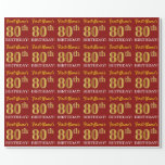 Papel De Regalo Rojo, Imitation Gold Look "80th BIRTHDAY"<br><div class="desc">Este diseño de papel envolvente incluye un mensaje como "¡El 80º CUMPLEAÑOS!", en el que el "80º" tiene un aspecto de color falso/imitación dorado. El nombre se puede personalizar y el fondo es de color rojo. Tal vez podría ser usado cuando se envuelven regalos para el cumpleaños ochenta de alguien....</div>