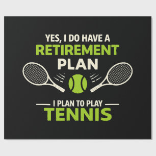 Papel De Regalo Sí, tengo un plan de jubilación Tenis