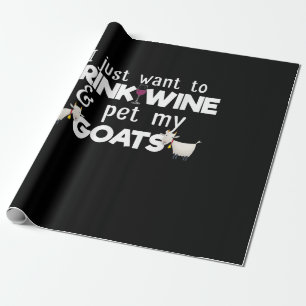 Papel De Regalo Solo Quiero Beber Vino Y Mascota Mis Cabras