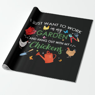 Papel De Regalo Solo Quiero Trabajar En Mi Jardín Y Colgar Pollos