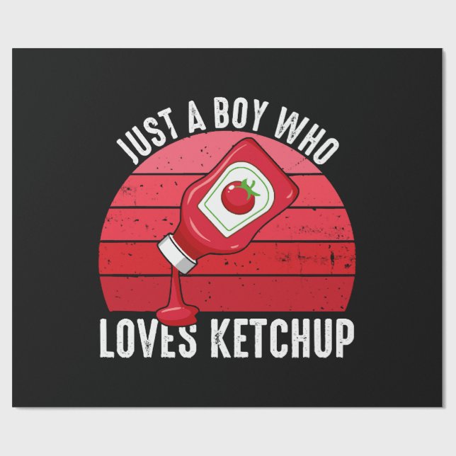 Papel De Regalo Solo Un Niño Que Ama A Ketchup (Superficie plana)