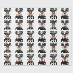Papel De Regalo Solo Una Chica Que Ama Pugs Camiseta Diseño Perro 