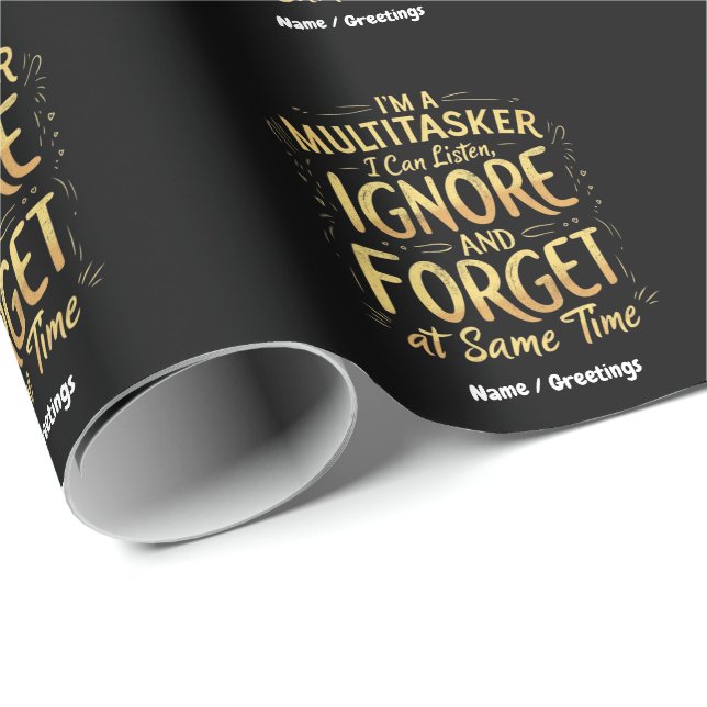 Papel De Regalo Soy un multitarea que puedo escuchar, ignorar y ol (Esquina del rollo)