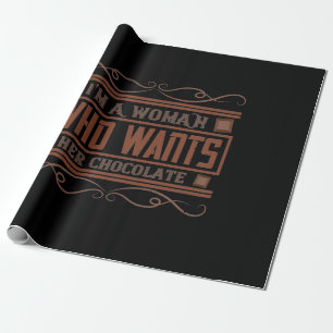 Papel De Regalo Soy Una Mujer Que Quiere Su Chocolate