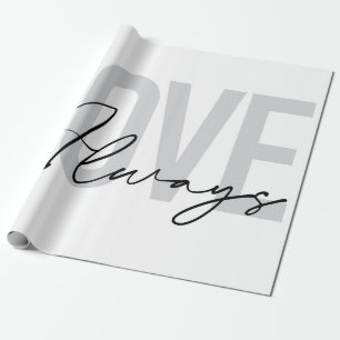 Papel De Regalo Tipografía moderna, simple y urbana "Love Always"