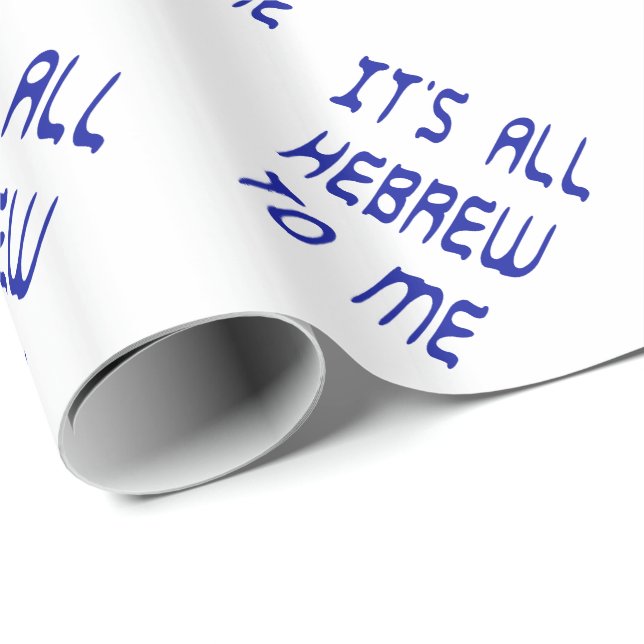 Papel De Regalo Todo es hebreo para mí (Esquina del rollo)