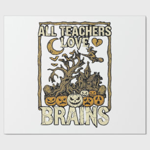 Papel De Regalo Todos los maestros aman cerebros Halloween Casa em