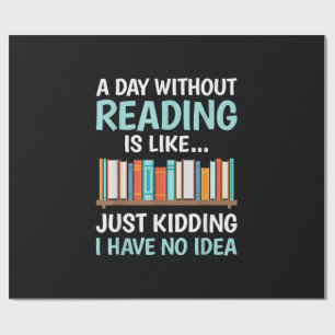 Papel De Regalo Un Día Sin Leer es Como Amante de los Libros Gusan
