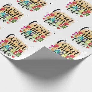 Papel De Regalo Viviendo Esa Vida Del Profesor - Regalo Para Los M