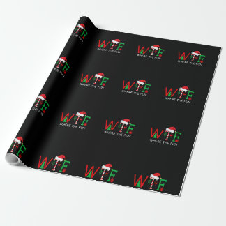 Papel De Regalo WTF Where The Fun Funny Christmas for Mens Womens