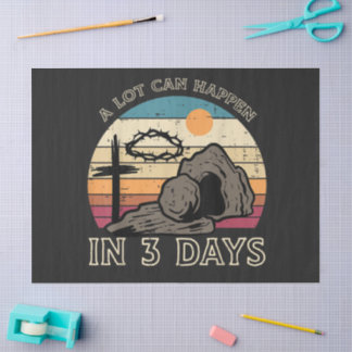 Papel De Seda A Lot Can Happen in 3 Days Easter Religious