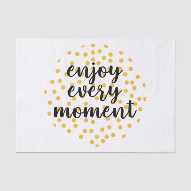 Papel De Seda Agradable, feliz, inspirador "Disfruta cada moment (Anverso)