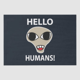 Papel De Seda Alien Hello Humans Funny Alien