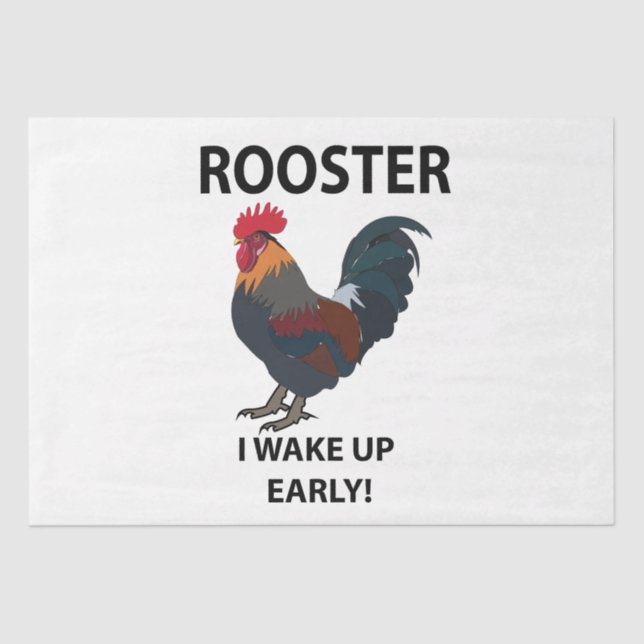 Papel De Seda Ave Rooster Me Levanto Temprano Y Gracioso Rooster (Anverso)