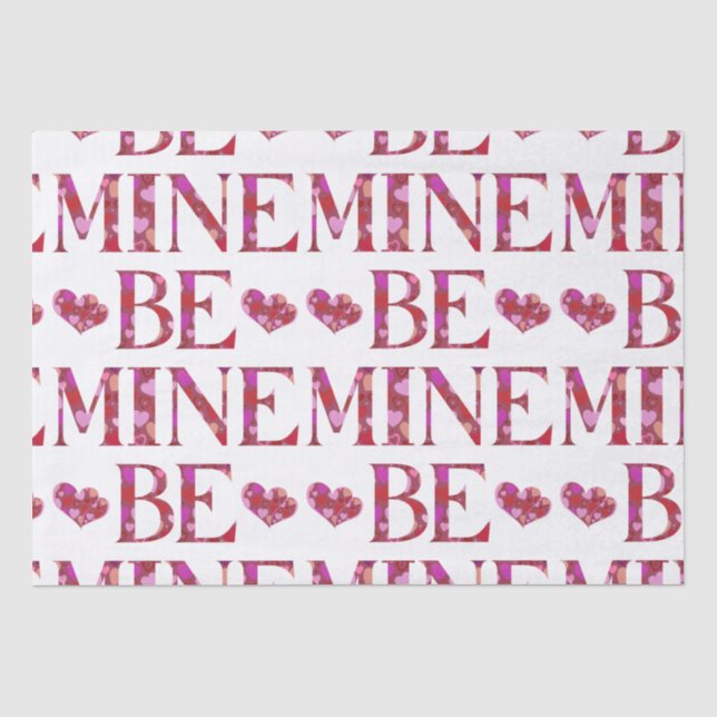Papel De Seda Be Mine El día de San Valentín Tissue Paper (Anverso)